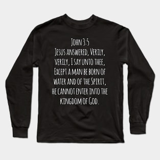 John 3:5 King James Version (KJV) Bible Verse Typography Long Sleeve T-Shirt